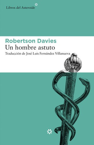 Un hombre astuto [Paperback] Davies, Robertson