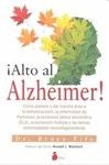 ¡Alto al Alzheimer! (Portada puede variar): Cómo prevenir y dar marcha atrás a la demencia senil, la enfermedad de Parkinson, la esclerosis lateral ... y las demás enfermedades neurodegenerativas [Paperback] Bruce Fife and Russell L. Blaylock