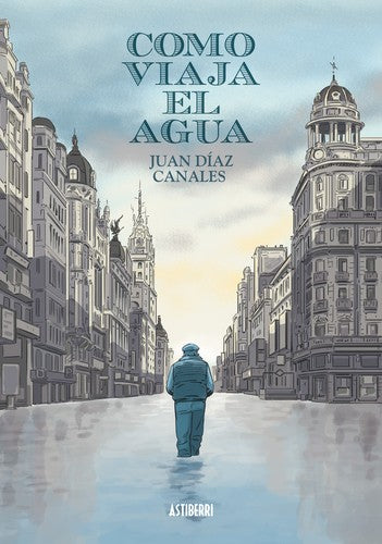 Como viaja el agua [Hardcover] Díaz Canales, Juan