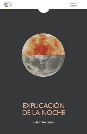 EXPLICACION DE LA NOCHE