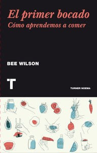 El primer bocado [Paperback] Wilson, Bee