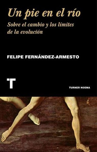 Un pie en el río [Paperback] Fernández-Armesto, Felipe