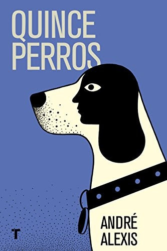 Quince perros [Paperback] Alexis, André