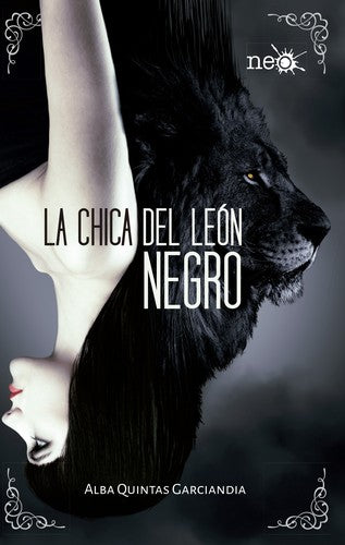 La Chica del Leon Negro [Paperback] Quintas Garciandia, Alba