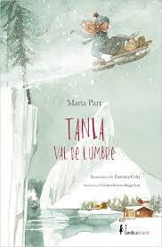 Tania Val de Lumbre [Hardcover] Parr, Maria