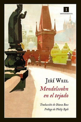 Mendelssohn en el tejado [Paperback] Weil, Jirí
