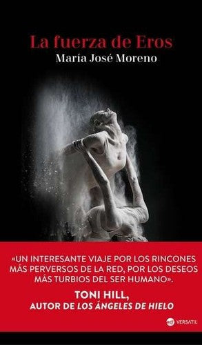 Trilogía del Mal 3. La fuerza de Eros [Paperback] Morenao, María José