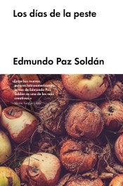 Los días de la peste [Hardcover] Paz-Soldan, Edmundo
