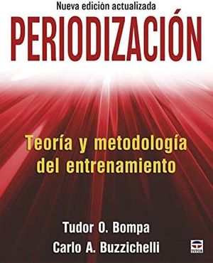 Periodización. Teoría Y Metodología Del Entrenamiento