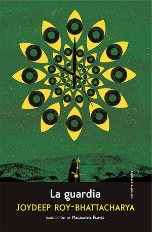 La guardia [Paperback] Roy-Bhattacharya, Joydeep