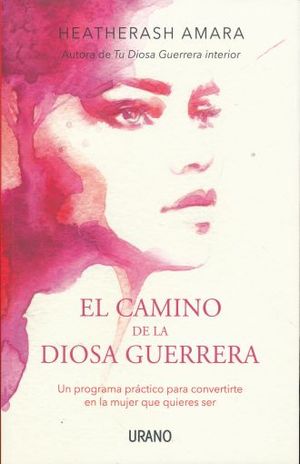 CAMINO DE LA DIOSA A LA GUERRA, EL