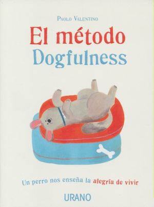 METODO DOGFULNESS, EL