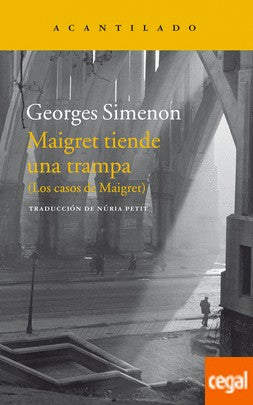 MAIGRET TIENDE UNA TRAMPA. LOS CASOS DE MAIGRET