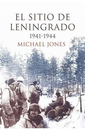 El sitio de Leningrado [Paperback] Michael Jones