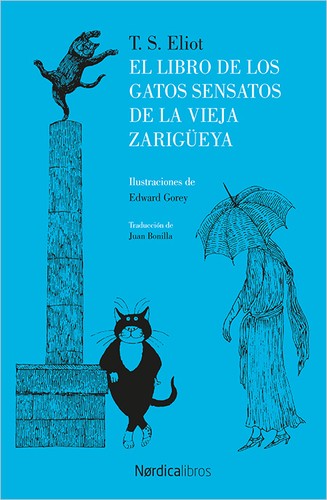 Libro de los Gatos Sensatos de la Vieja Zarigüeya, El (Edición Bilingüe) [Hardcover] Eliot, T.S.