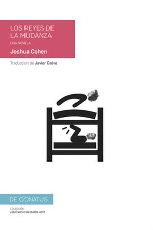 Los reyes de la mudanza. Una novela