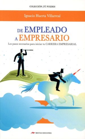 DE EMPLEADO A EMPRESARIO [Paperback] Huerta Villareal, Ignacio