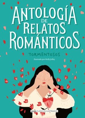 Antología de Relatos Románticos Tormentosos [Hardcover] Gaskell, Elizabeth Cleghorn; Poe, Edgar Allan and Irving, Washington