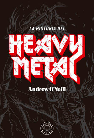 HISTORIA DEL HEAVY METAL, LA