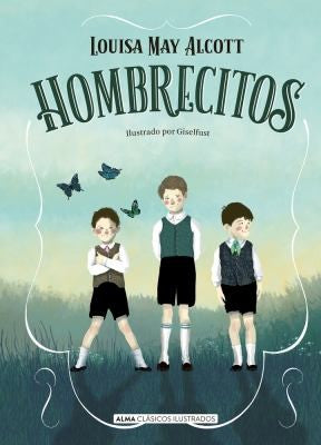 Hombrecitos [Hardcover] Alcott, Louisa May