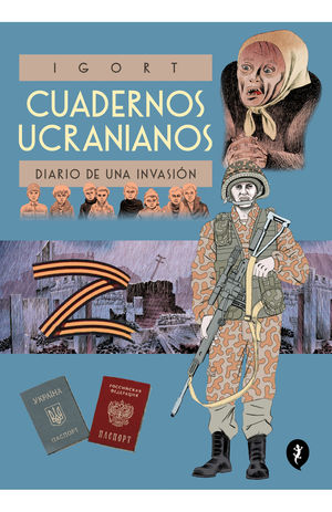 CUADERNOS UCRANIANOS. DIARIO INVASION