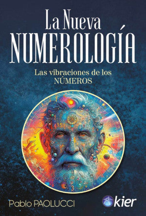 La nueva numerología. Las vibraciones de los números