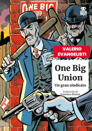 One Big Union. Un Gran Sindicato