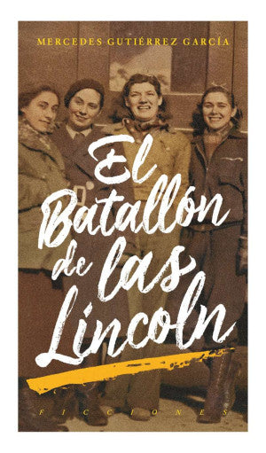 El Batallon de las Lincoln