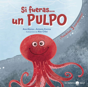 Si fueras... un Pulpo / Pd.