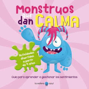 Monstruos que dan calma / Pd.