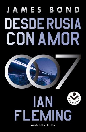 DESDE RUSIA CON AMOR (JAMES BOND 007 5)