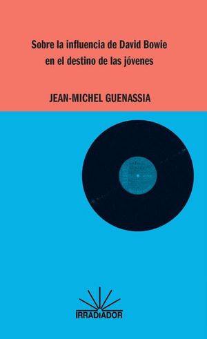 Sobre la influencia de David Bowie en el destino de las jóvenes