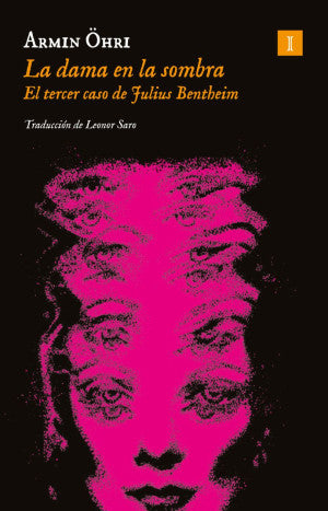 La dama en la sombra. El tercer caso de Julius Bentheim