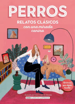 Perros. Relatos clásicos con una mirada canina / Pd.