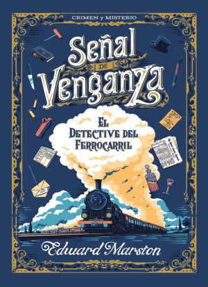 Señal de venganza. El Detective del Ferrocarril 1