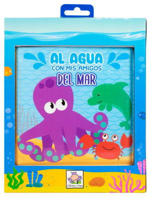 Al agua con mis amigos: Del Mar. Los Cuentos de Pepo ( Libro de baño )