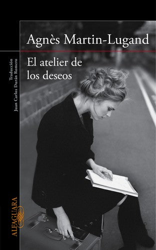 El atelier de los deseos [Paperback] Alfaguara
