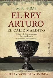 El Rey Arturo. El Cáliz Maldito