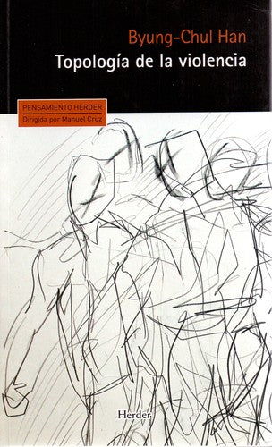 Topología de la violencia [Paperback] Han, Byung