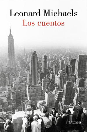 CUENTOS, LOS. LEONARD MICHAELS (TB)
