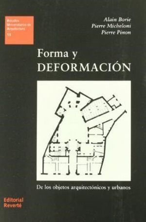 FORMA Y DEFORMACION DE LOS OBJETOS ARQUITECTONICOS Y URBANO