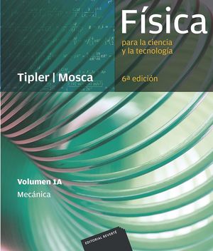 FISICA 1A MECANICA (6ª EDICION)