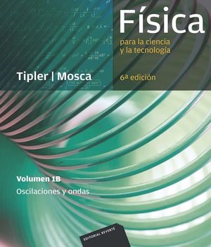 FISICA 1B OSCILACIONES Y ONDAS 6 ED