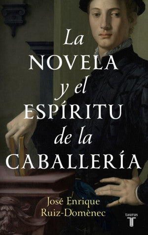 NOVELA Y EL ESPIRITU DE CABALLERIA, LA