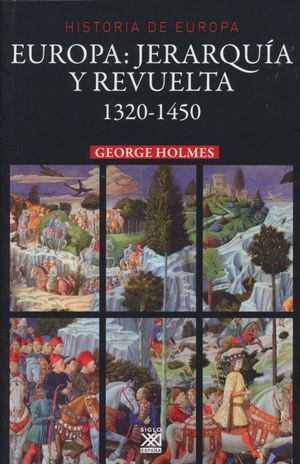 Europa: Jerarquía Y Revuelta. 1320-1450