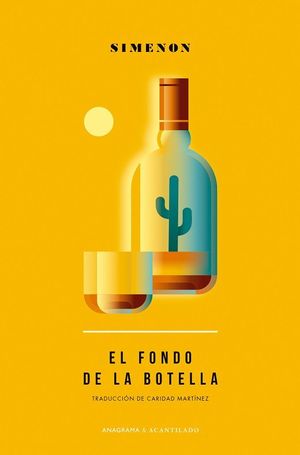 El fondo de la botella [Paperback] Simenon, Georges
