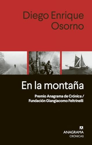 En la montaña / 2 ed. (Premio Anagrama de Crónica)