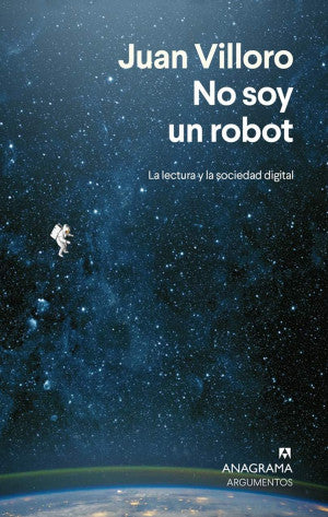 No Soy Un Robot. La Lectura Y La Sociedad Digital