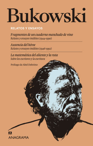 Bukowski. Relatos y ensayos