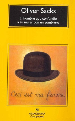 El hombre que confundió a su mujer con un sombrero: 482 [Mass Market Paperback] Sacks, Oliver